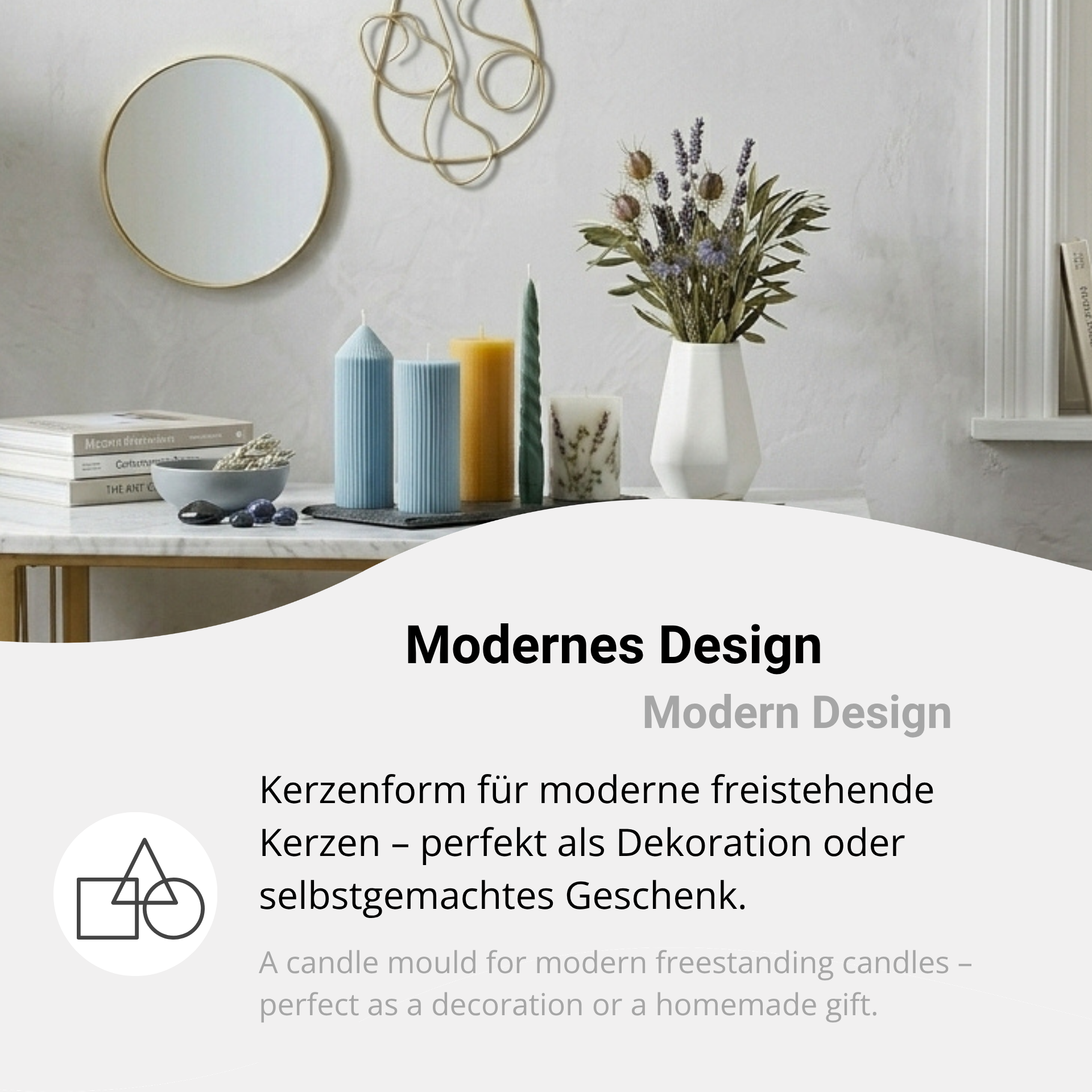 Kerzenform mit modernem Design